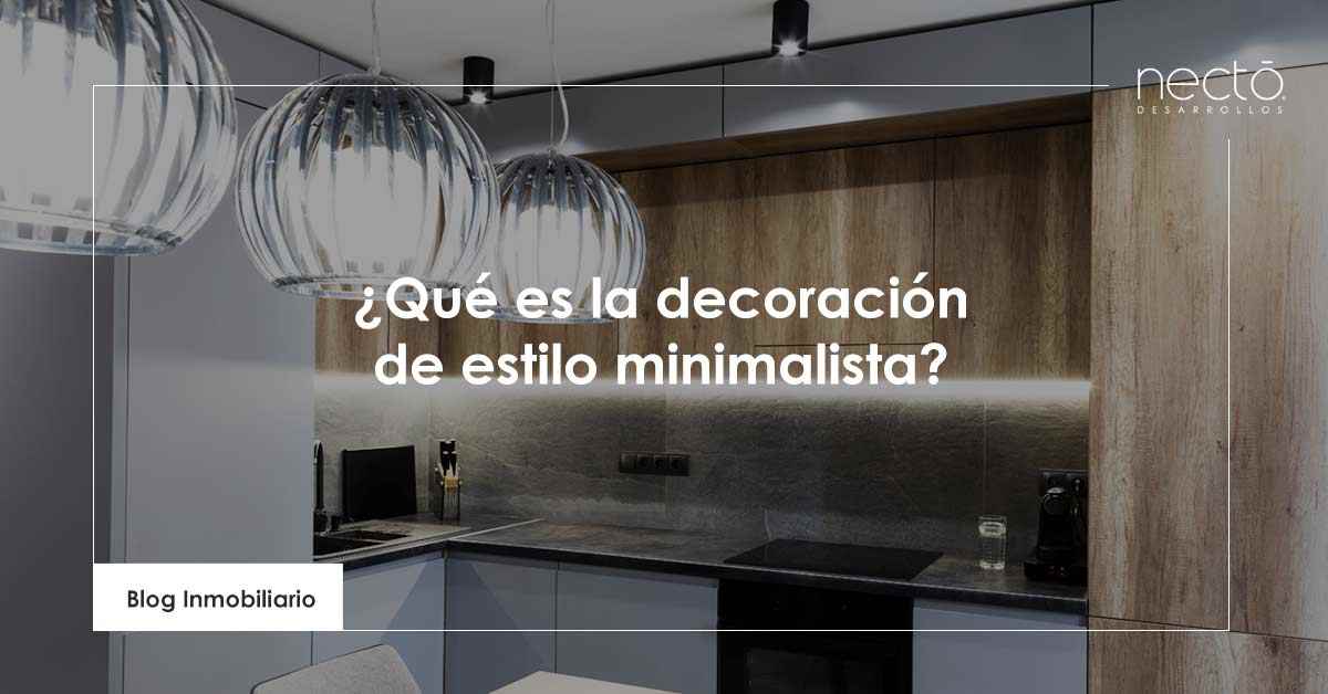 Qué es la decoración de estilo minimalista