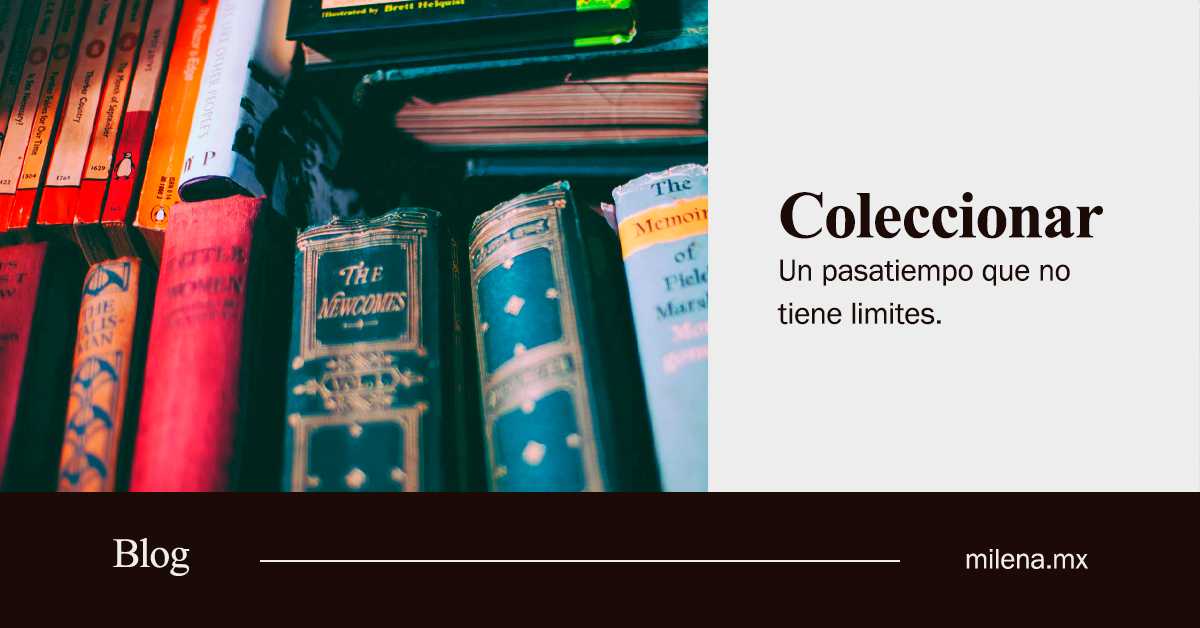 MILENA-coleccionar un pasatiempo